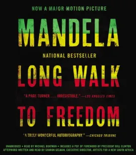 Long Walk to Freedom: The Autobiography of Nelson Mandela Audio CD  Unabridged, November 19, 2013